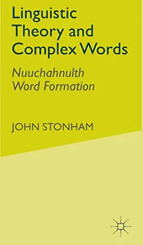 Cover of Linguistic Theory and Complex Words