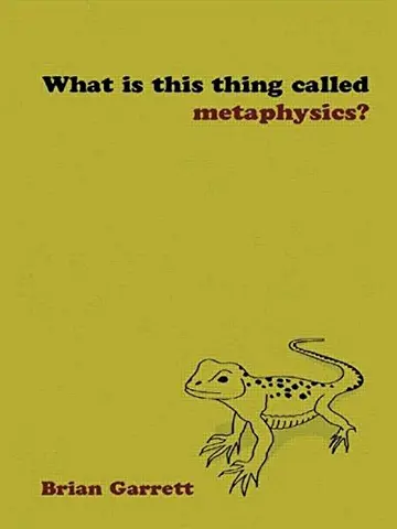 Cover of What Is This Thing Called Metaphysics?