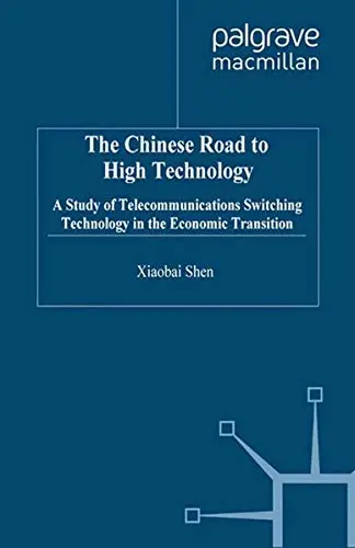 Cover of The Chinese Road to High Technology