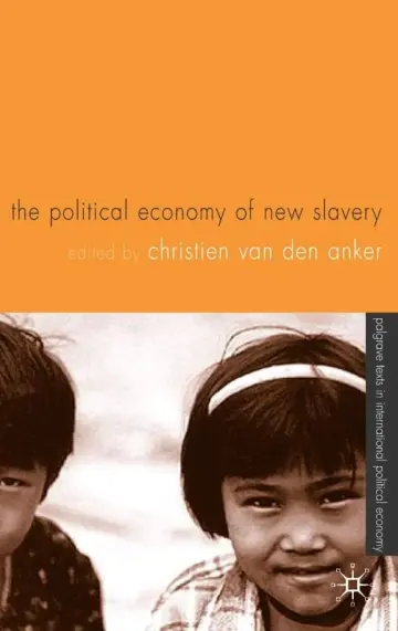 Cover of The Political Economy of New Slavery