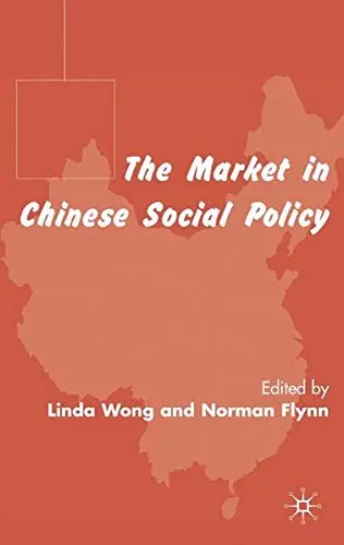 Cover of The Market in Chinese Social Policy