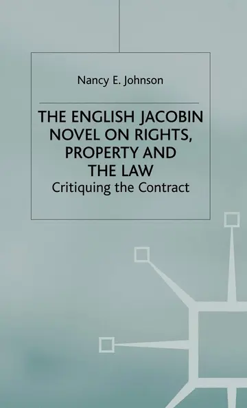 Cover of The English Jacobin Novel on Rights, Property, and the Law