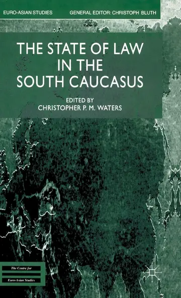 Cover of The State of Law in the South Caucasus