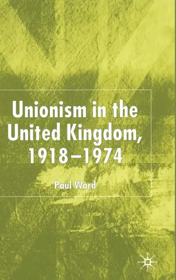 Cover of Unionism in the United Kingdom, 1918-1974
