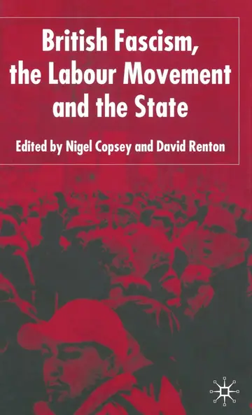 Cover of British Fascism, the Labour Movement and the State