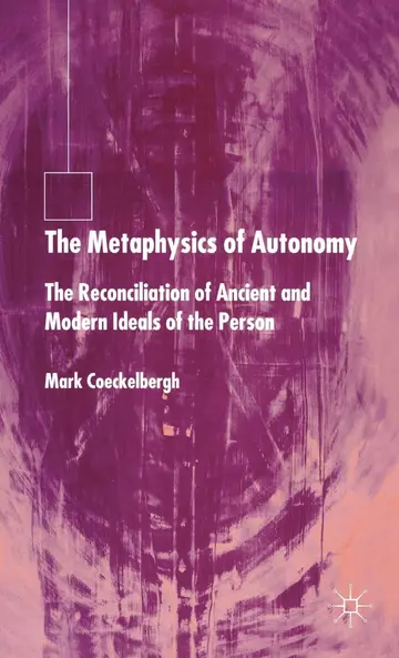 Cover of The Metaphysics of Autonomy