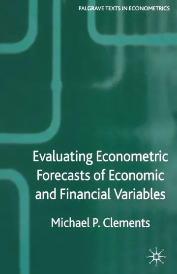 Cover of Evaluating Econometric Forecasts of Economic and Financial Variables