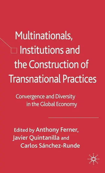 Cover of Multinationals, Institutions and the Construction of Transnational Practices