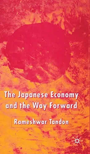 Cover of The Japanese Economy and the Way Forward