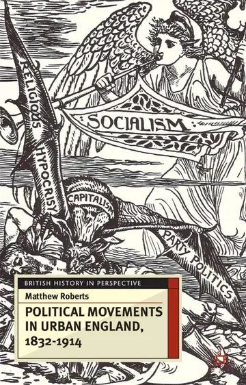 Cover of Political Movements in Urban England, 1832-1914