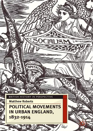 Cover of Political Movements in Urban England, 1832-1914