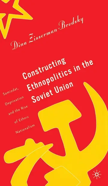 Cover of Constructing Ethnopolitics in the Soviet Union