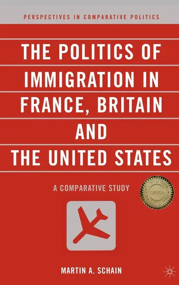 Cover of The Politics of Immigration in France, Britain, and the United States