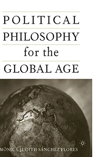Cover of Political Philosophy for the Global Age