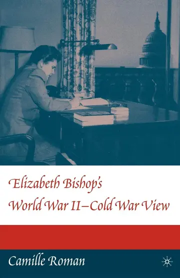 Cover of Elizabeth Bishop's World War Ii-cold War View
