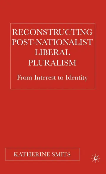 Cover of Reconstructing Post-Nationalist Liberal Pluralism