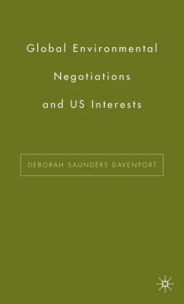 Cover of Global Environmental Negotiations and US Interests
