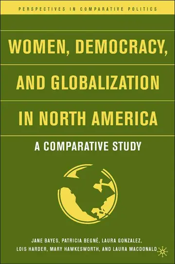 Cover of Women, Democracy, and Globalization in North America