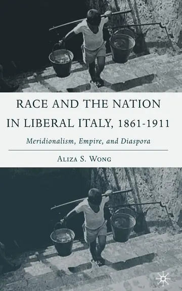 Cover of Race and the Nation in Liberal Italy, 1861-1911