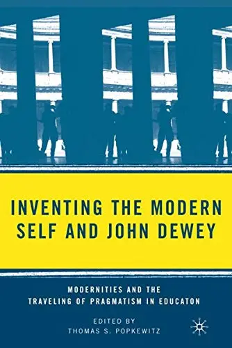 Cover of Inventing the Modern Self and John Dewey
