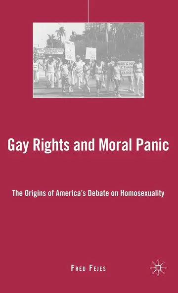 Cover of Gay Rights and Moral Panic