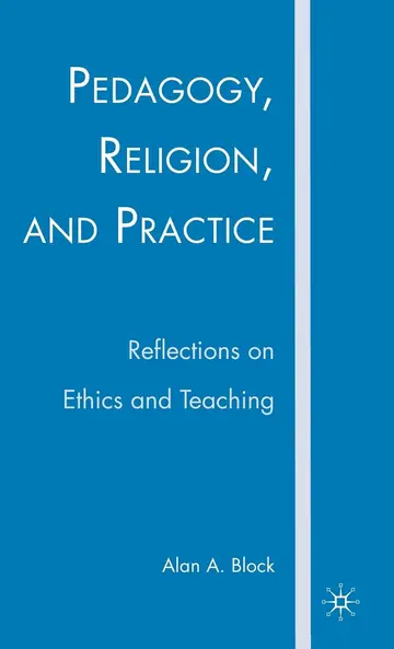 Cover of Pedagogy, Religion, and Practice