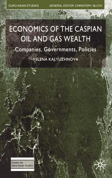 Cover of Economics of the Caspian Oil and Gas Wealth