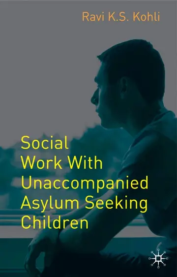 Cover of Social Work with Unaccompanied Asylum-Seeking Children