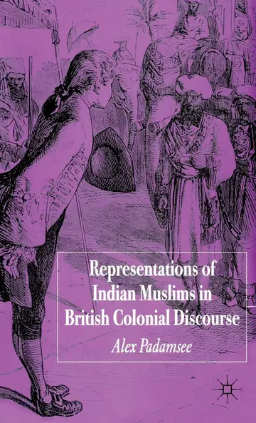 Cover of Representations of Indian Muslims in Colonial Discourse