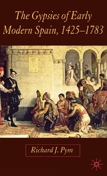 Cover of The Gypsies of Early Modern Spain, 1425-1783
