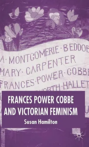Cover of Frances Power Cobbe and Victorian Feminism