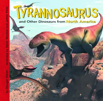 Cover of Tyrannosaurus and Other Dinosaurs of North America