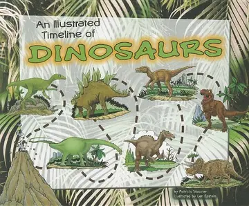 Cover of An Illustrated Timeline of Dinosaurs