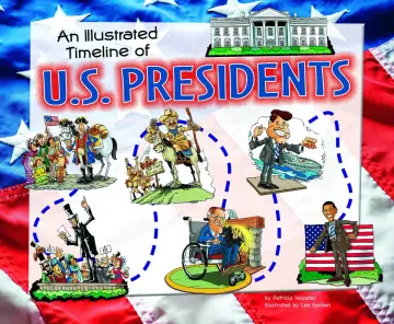 Cover of An Illustrated Timeline of U.S. Presidents