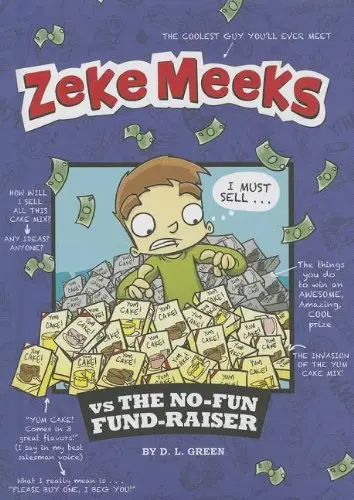 Cover of Zeke Meeks vs. the No-Fun Fund-Raiser