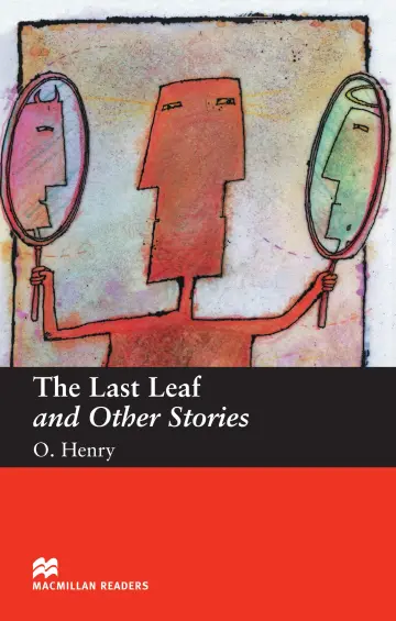 Cover of Macmillan Readers Last Leaf the and Other Stories Beginner