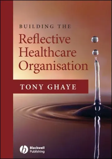 Cover of Building the Reflective Healthcare Organisation