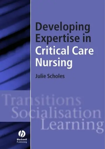 Cover of Developing Expertise in Critical Care Nursing