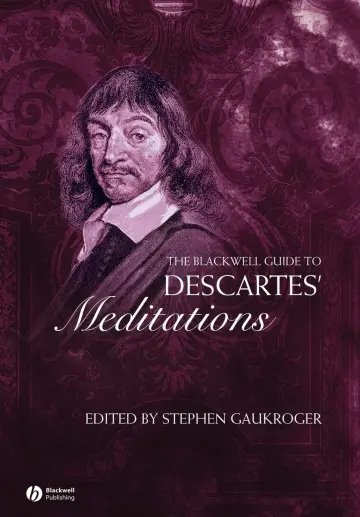 Cover of The Blackwell Guide to Descartes' Meditations