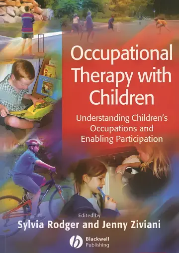 Cover of Occupational Therapy with Children; Understanding Children's Occupations and Enabling Participation – Blackwell