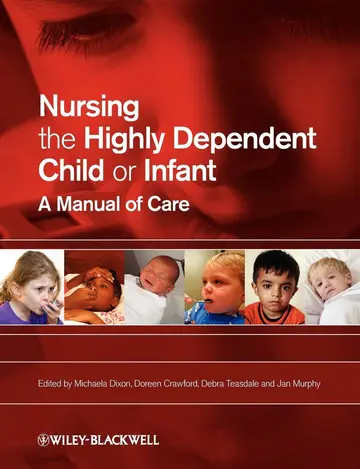 Cover of Nursing the Highly Dependent Child or Infant
