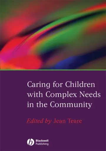 Cover of Caring for Children with Complex Needs in the Community