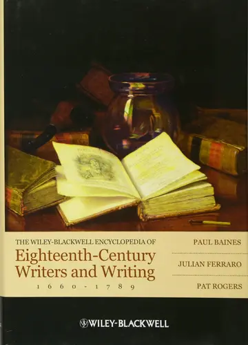 Cover of The Wiley-blackwell Encyclopedia of Eighteenth-century Writers and Writing 1660 - 1789