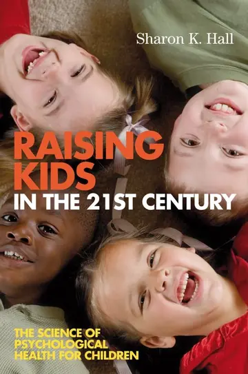 Cover of Raising Kids in the 21st Century
