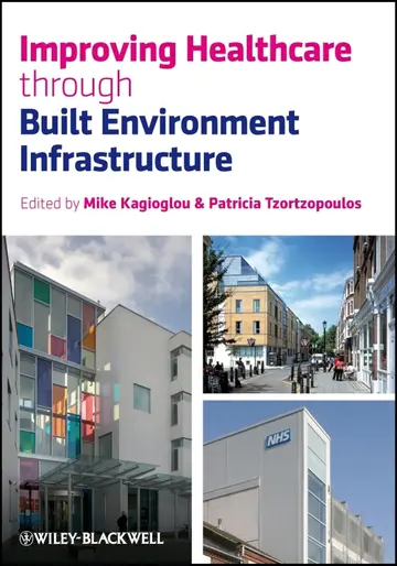 Cover of Improving Healthcare Through Built Environment Infrastructure
