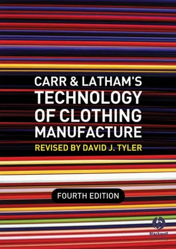 Cover of Carr & Lathams Technology of Clothing Manufacture 4th Edition