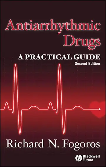 Cover of Antiarrhythmic Drugs - A Practical Guide 2E