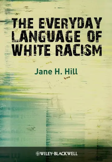 Cover of The Everyday Language of White Racism