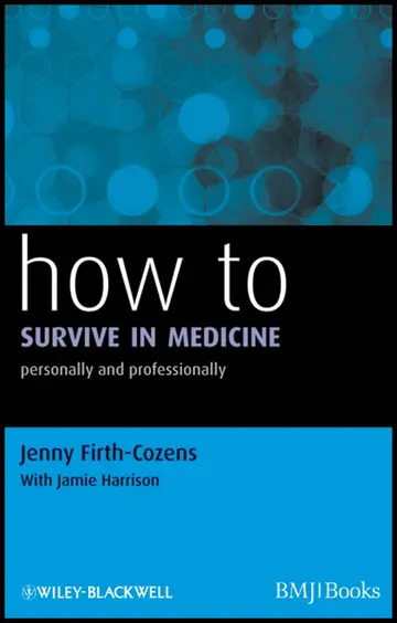 Cover of How to Survive in Medicine - Personally and Professionally (Pb 2010)