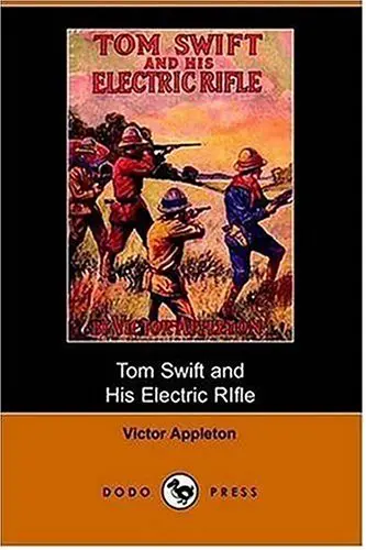 Cover of Tom Swift and His Electric Rifle